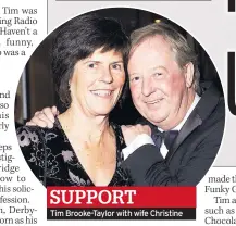  ??  ?? SUPPORT
Tim Brooke-Taylor with wife Christine