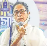  ?? PTI ?? West Bengal CM Mamata Banerjee.