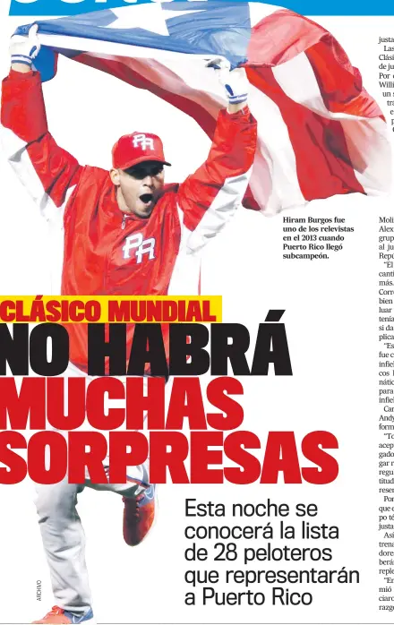  ??  ?? Hiram Burgos fue uno de los relevistas en el 2013 cuando Puerto Rico llegó subcampeón.