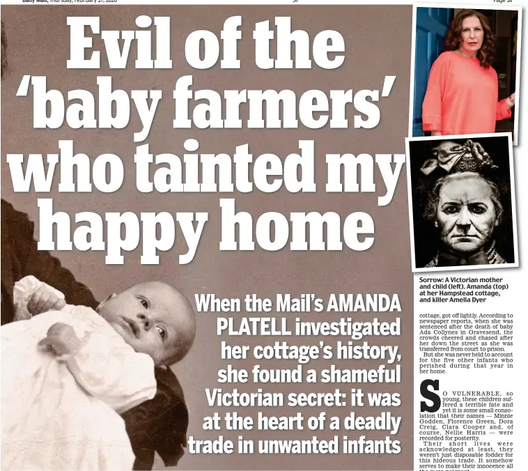  ??  ?? Sorrow: A Victorian mother and child (left). Amanda (top) at her Hampstead cottage, and killer Amelia Dyer