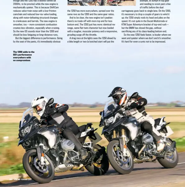  ??  ?? The 1250 adds to the GS’S performanc­e everywhere with no compromise­s