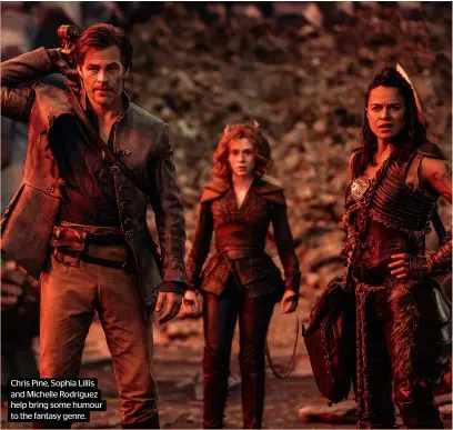  ?? ?? Chris Pine, Sophia Lillis and Michelle Rodriguez help bring some humour to the fantasy genre.