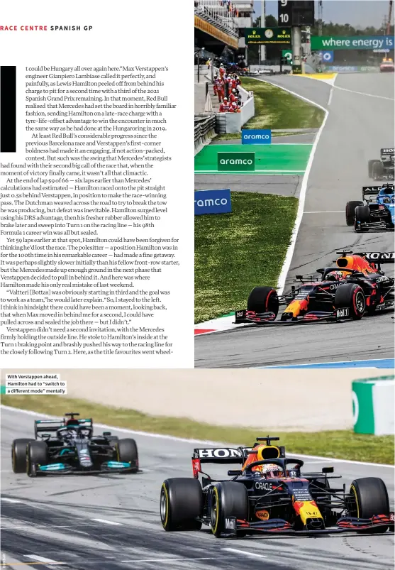  ??  ?? With Verstappen ahead, Hamilton had to “switch to a different mode” mentally