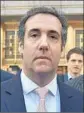  ?? AFP/Getty Images ?? MICHAEL COHEN, a longtime lawyer for Donald Trump, is under criminal investigat­ion.