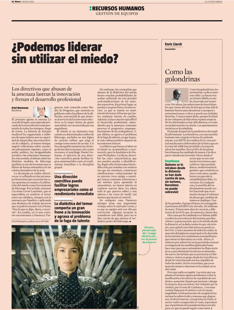  ?? ?? Economista
Enseñanza Quienes se lo miraban desde la distancia se han dado cuenta de que, sin turismo, Barcelona no puede sobrevivir