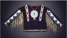  ??  ?? 10.Blackfoot War Shirt, ca. 1870. Courtesy Mystic Warriors.