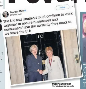  ?? TWEET SURRENDER May’s independen­ce gaffe ??