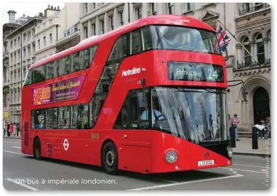  ??  ?? Un bus à impériale londonien.
