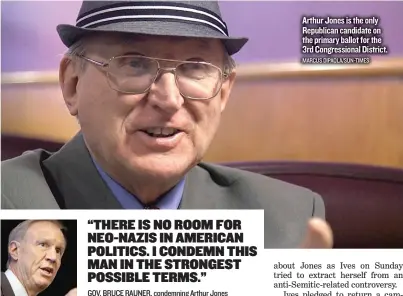  ?? MARCUS DIPAOLA/ SUN- TIMES ?? Arthur Jones is the only Republican candidate on the primary ballot for the 3rd Congressio­nal District.