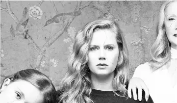  ??  ?? (Left to right) Eliza Scanlen, Amy Adams and Patricia Clarkson star in ‘Sharp Objects’.