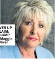  ??  ?? COVER-UP CLAIM: Ex-GMP DC Maggie Oliver