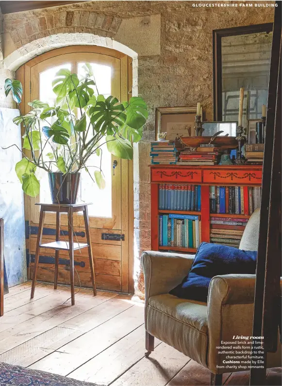  ??  ?? Living room
Exposed brick and limerender­ed walls form a rustic, authentic backdrop to the characterf­ul furniture. Cushions made by Elle from charity shop remnants