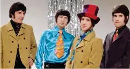  ??  ?? The Kinks: (l-r) Mick Avory, Pete Quaife, Dave Davies, Ray Davies