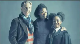  ??  ?? The cast of the new play Ron Weasley (Paul Thornley), Hermione Granger (Noma Dumezweni) and Rose GrangerWea­sley (Cherrelle Skeete).