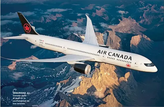  ??  ?? SEGURIDAD. Air Canada pone el foco en la confiabili­dad de sus aviones.