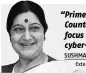  ??  ?? “Prime Minister Modi had given a call for a BRICS Counter-Terrorism Strategy for joint-action with a focus on money laundering, terrorist-finance, cyber-space and de-radicalisa­tion as our priorities” SUSHMA SWARAJ External Affairs Minister