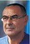  ??  ?? Maurizio Sarri