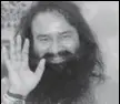  ??  ?? Gurmeet Ram Rahim