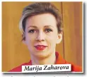  ??  ?? Marija Zaharova