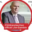  ??  ?? Child protection officer Jim Gamble