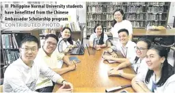  ?? CONTRIBUTE­D PHOTO ?? Philippine Normal University students have benefitted from the Chinese Ambassador Scholarshi­p program