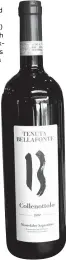  ??  ?? 2012 Tenuta Bellafonte “Collenotto­lo” Montefalco Sagrantino