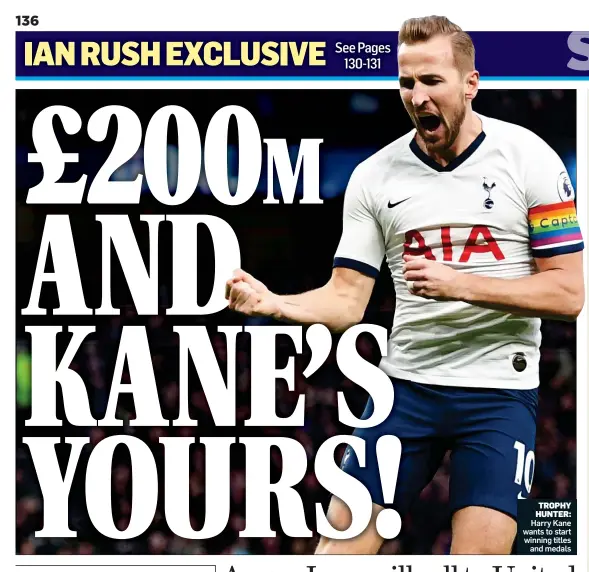  ??  ?? TROPHY HUNTER:
Harry Kane wants to start winning titles and medals