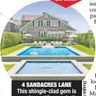  ??  ?? 4 SANDACRES LANE This shingle-clad gem is spread over 15 acres in the hamlet of Quogue.