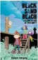  ?? ?? Black Sand Beach by Richard Fairgray, Penguin, $25