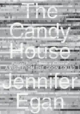  ?? SCRIBNER Handout ?? ‘The Candy House,’ by Jennifer Egan.