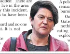  ??  ?? ANGRY Arlene Foster