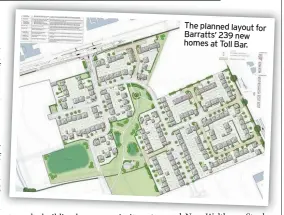  ??  ?? The planned layout for Barratts’ 239 new homes at Toll Bar.