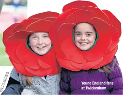  ?? S ER UT RE : O T O PH ?? Young England fans at Twickenham.