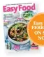  ??  ?? Easy Food FEBRUARY ON SALE NOW