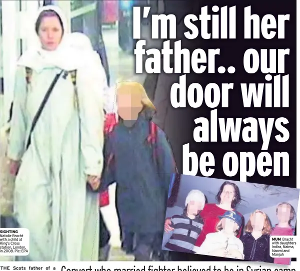  ?? Pic: EPA ?? SIGHTING Natalie Bracht with a child at King’s Cross station, London, in 2008. MUM Bracht with daughters Indira, Naima, Naomi and Manjuh