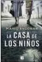  ?? ?? la casa de los niños
AUTOR: Mario Escobar
EDITORIAL: Ediciones B, 2022. Rústica. 326 págs. PRECIO: 20,90 €