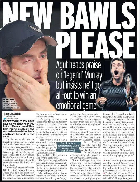  ??  ?? TEARS FOR FEARS: Andy Murray knows it could be his last competitiv­e match WASHINGTON Wizards point guard Tomas Satoransky grew used to playing second fiddle to his more illustriou­s club-mates during his days at Barcelona.The 27-year-old Czech (above) and his team-mates shared training facilities with Messi, Neymar and Co.And, naturally, it was the football gods rather than the basketball giants who got most of the adoration in the capital of Catalunya.“You’d see the fans waiting for the football players and then their disappoint­ment when it was the basketball players [who came out],” said Satoransky.“The times I was with the football players was when we went to see their games or they came to see our games.“Neymar, Gerard Pique, a bunch of other guys… we never had Christmas dinners and events where we’d go together.”