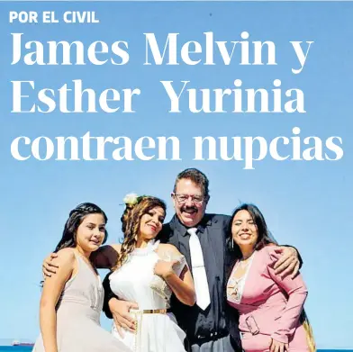  ?? CARRIZALES. ?? Esther Yurinia junto a sus bellas hijas Mariana, América Amairany y su esposo James Melvin/MAYRA