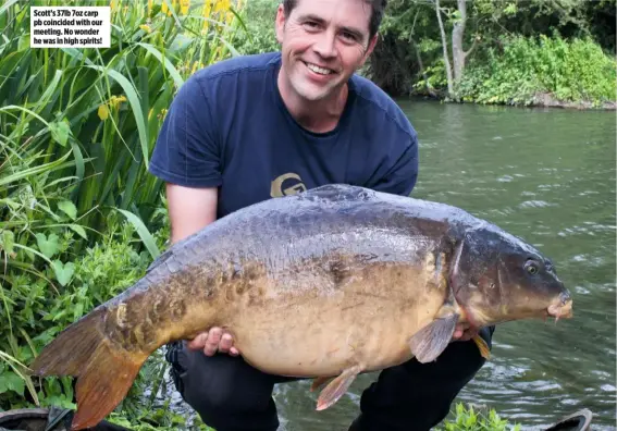  ??  ?? Scott’s 37lb 7oz carp pb coincided with our meeting. No wonder he was in high spirits!