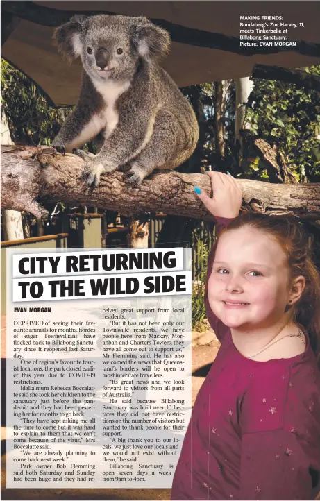  ??  ?? MAKING FRIENDS: Bundaberg’s Zoe Harvey, 11, meets Tinkerbell­e at Billabong Sanctuary.
Picture: EVAN MORGAN