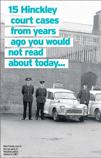  ??  ?? New Panda cars in the car park of Hinckley police station in 1967