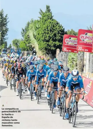  ?? ?? 1 La compañía es patrocinad­ora de la Vuelta a España de ciclismo tanto masculino como femenino.