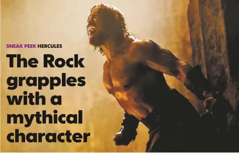  ?? DAVID JAMES, PARAMOUNT PICTURES ?? Dwayne “The Rock” Johnson takes on the role of the Greek demigod Hercules in a film out July 25.