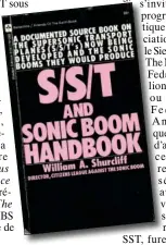  ?? DR ?? Une des nombreuses publicatio­ns contre le programme SST éditées par la Citizens League Against the Sonic Boom, une des associatio­ns qui lutta contre le supersoniq­ue civil.