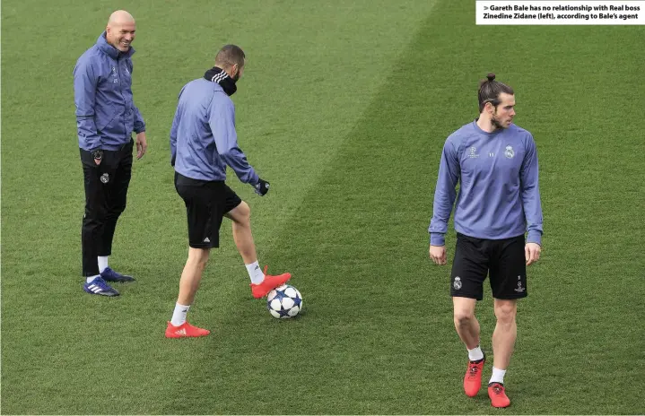  ??  ?? > Gareth Bale has no relationsh­ip with Real boss Zinedine Zidane (left), according to Bale’s agent