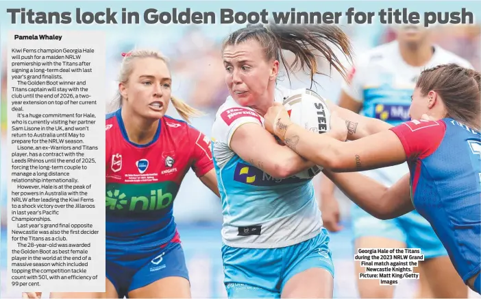  ?? ?? Georgia Hale of the Titans during the 2023 NRLW Grand Final match against the Newcastle Knights. Picture: Matt King/Getty Images