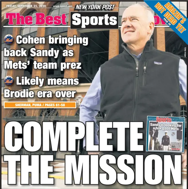  ??  ?? Sandy Alderson looks like he will get another chance to chase a championsh­ip with the Mets. The former GM will return to the franchise as team president if Steve Cohen is approved as the franchise’s next owner, Cohen said. Alderson would oversee baseball and business operations.