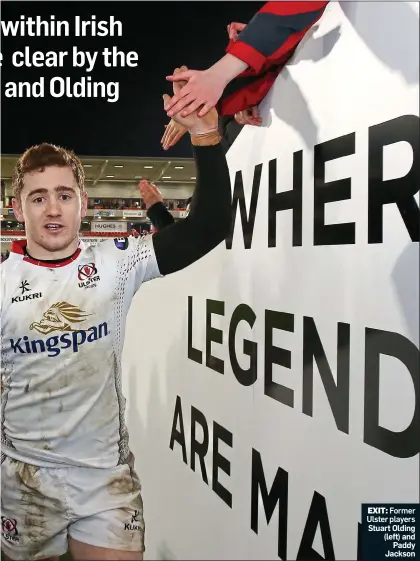  ??  ?? EXIT: Former Ulster players Stuart Olding (left) and Paddy Jackson