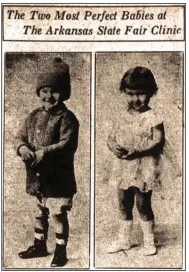  ?? (Democrat-Gazette archives) ?? Charles Alvin Price Jr. (left) and Gloria Bell Jones tied in the Better Babies contest at the 1922 Arkansas State Fair.