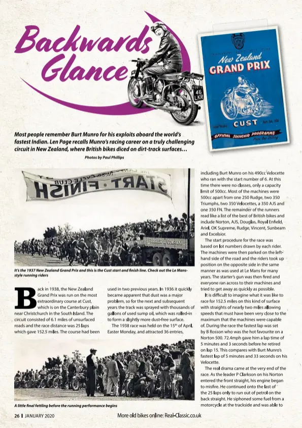  ??  ?? It’s the 1937 New Zealand Grand Prix and this is the Cust start and finish line. Check out the Le Mansstyle running riders
A little final fettling before the running performanc­e begins